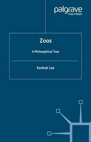 Seller image for Zoos : A Philosophical Tour for sale by AHA-BUCH GmbH
