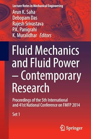 Seller image for Fluid Mechanics and Fluid Power  Contemporary Research : Proceedings of the 5th International and 41st National Conference on FMFP 2014 for sale by AHA-BUCH GmbH