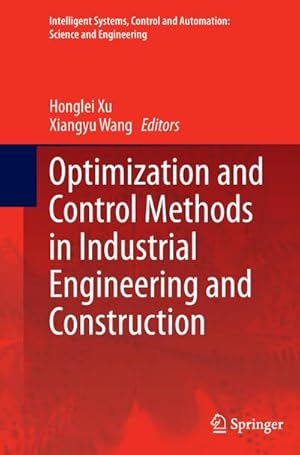 Bild des Verkufers fr Optimization and Control Methods in Industrial Engineering and Construction zum Verkauf von AHA-BUCH GmbH