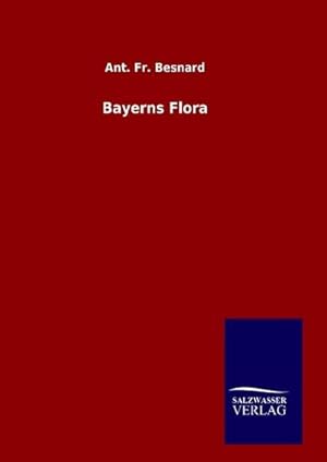 Seller image for Bayerns Flora for sale by AHA-BUCH GmbH