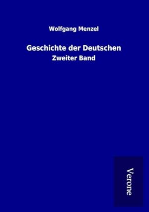 Seller image for Geschichte der Deutschen : Zweiter Band for sale by AHA-BUCH GmbH