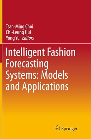 Bild des Verkufers fr Intelligent Fashion Forecasting Systems: Models and Applications zum Verkauf von AHA-BUCH GmbH