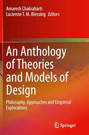 Bild des Verkufers fr An Anthology of Theories and Models of Design : Philosophy, Approaches and Empirical Explorations zum Verkauf von AHA-BUCH GmbH