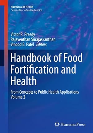 Bild des Verkufers fr Handbook of Food Fortification and Health : From Concepts to Public Health Applications Volume 2 zum Verkauf von AHA-BUCH GmbH