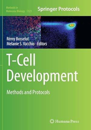 Immagine del venditore per T-Cell Development : Methods and Protocols venduto da AHA-BUCH GmbH