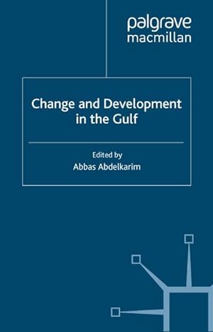 Immagine del venditore per Change and Development in the Gulf venduto da AHA-BUCH GmbH