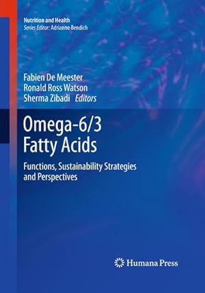 Seller image for Omega-6/3 Fatty Acids : Functions, Sustainability Strategies and Perspectives for sale by AHA-BUCH GmbH