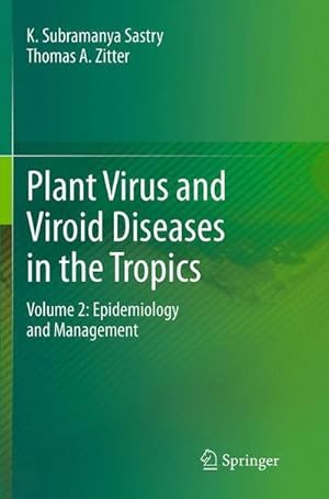 Bild des Verkufers fr Plant Virus and Viroid Diseases in the Tropics : Volume 2: Epidemiology and Management zum Verkauf von AHA-BUCH GmbH