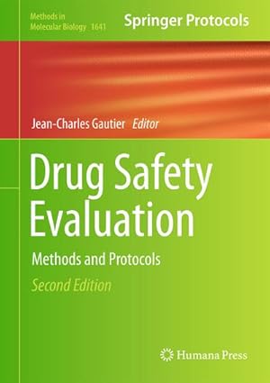 Bild des Verkufers fr Drug Safety Evaluation : Methods and Protocols zum Verkauf von AHA-BUCH GmbH