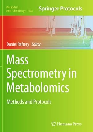 Imagen del vendedor de Mass Spectrometry in Metabolomics : Methods and Protocols a la venta por AHA-BUCH GmbH