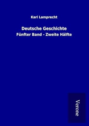 Seller image for Deutsche Geschichte : Fnfter Band - Zweite Hlfte for sale by AHA-BUCH GmbH