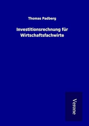 Immagine del venditore per Investitionsrechnung fr Wirtschaftsfachwirte venduto da AHA-BUCH GmbH