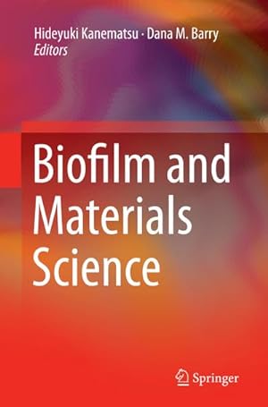 Bild des Verkufers fr Biofilm and Materials Science zum Verkauf von AHA-BUCH GmbH