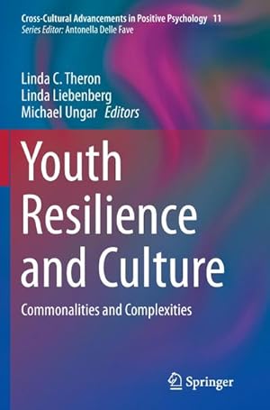 Image du vendeur pour Youth Resilience and Culture : Commonalities and Complexities mis en vente par AHA-BUCH GmbH