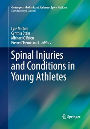 Bild des Verkufers fr Spinal Injuries and Conditions in Young Athletes zum Verkauf von AHA-BUCH GmbH