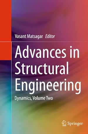 Imagen del vendedor de Advances in Structural Engineering : Dynamics, Volume Two a la venta por AHA-BUCH GmbH