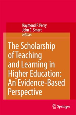 Seller image for The Scholarship of Teaching and Learning in Higher Education: An Evidence-Based Perspective for sale by AHA-BUCH GmbH