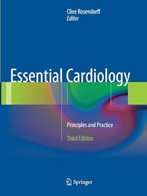 Immagine del venditore per Essential Cardiology : Principles and Practice venduto da AHA-BUCH GmbH