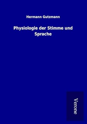 Seller image for Physiologie der Stimme und Sprache for sale by AHA-BUCH GmbH