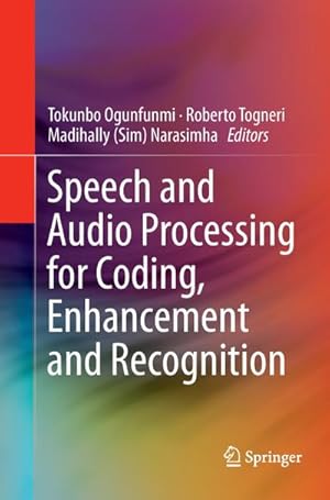 Seller image for Speech and Audio Processing for Coding, Enhancement and Recognition for sale by AHA-BUCH GmbH