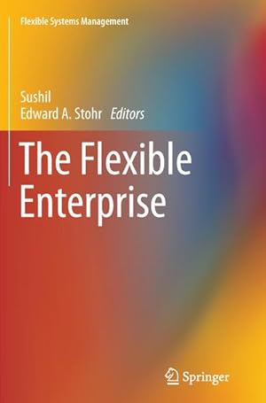 Imagen del vendedor de The Flexible Enterprise a la venta por AHA-BUCH GmbH