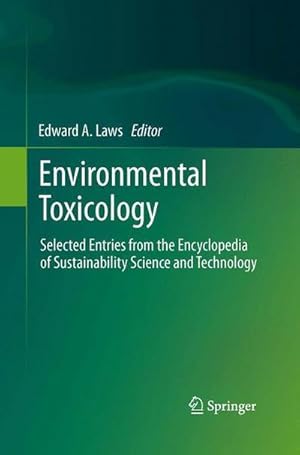 Bild des Verkufers fr Environmental Toxicology : Selected Entries from the Encyclopedia of Sustainability Science and Technology zum Verkauf von AHA-BUCH GmbH