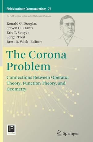 Bild des Verkufers fr The Corona Problem : Connections Between Operator Theory, Function Theory, and Geometry zum Verkauf von AHA-BUCH GmbH