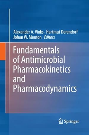 Imagen del vendedor de Fundamentals of Antimicrobial Pharmacokinetics and Pharmacodynamics a la venta por AHA-BUCH GmbH