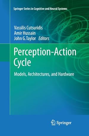 Immagine del venditore per Perception-Action Cycle : Models, Architectures, and Hardware venduto da AHA-BUCH GmbH