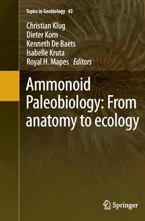 Bild des Verkufers fr Ammonoid Paleobiology: From anatomy to ecology zum Verkauf von AHA-BUCH GmbH