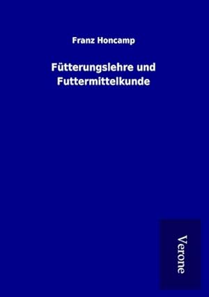 Seller image for Ftterungslehre und Futtermittelkunde for sale by AHA-BUCH GmbH