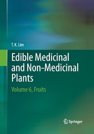 Bild des Verkufers fr Edible Medicinal And Non-Medicinal Plants : Volume 6, Fruits zum Verkauf von AHA-BUCH GmbH