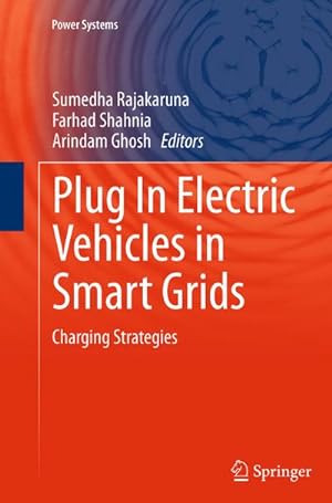 Imagen del vendedor de Plug In Electric Vehicles in Smart Grids : Charging Strategies a la venta por AHA-BUCH GmbH
