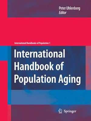 Bild des Verkufers fr International Handbook of Population Aging zum Verkauf von AHA-BUCH GmbH