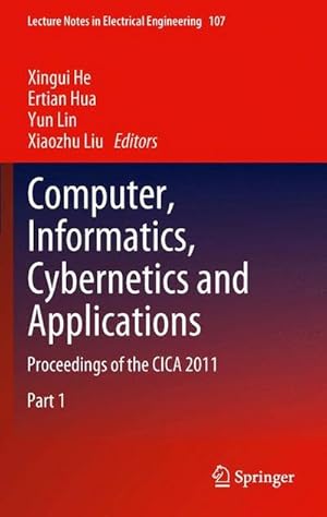 Seller image for Computer, Informatics, Cybernetics and Applications : Proceedings of the CICA 2011 for sale by AHA-BUCH GmbH