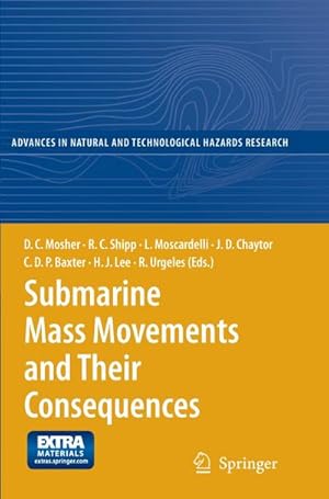Seller image for Submarine Mass Movements and Their Consequences : 4th International Symposium for sale by AHA-BUCH GmbH