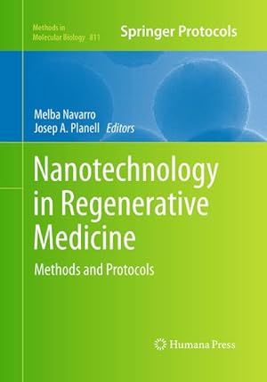 Immagine del venditore per Nanotechnology in Regenerative Medicine : Methods and Protocols venduto da AHA-BUCH GmbH