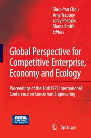 Image du vendeur pour Global Perspective for Competitive Enterprise, Economy and Ecology : Proceedings of the 16th ISPE International Conference on Concurrent Engineering mis en vente par AHA-BUCH GmbH