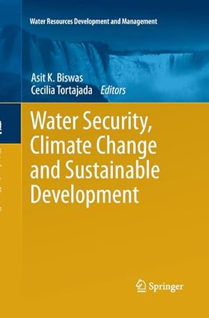 Bild des Verkufers fr Water Security, Climate Change and Sustainable Development zum Verkauf von AHA-BUCH GmbH