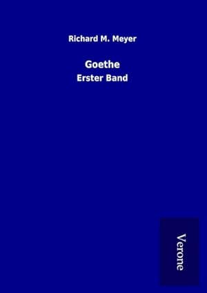 Bild des Verkufers fr Goethe : Erster Band zum Verkauf von AHA-BUCH GmbH