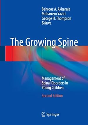 Immagine del venditore per The Growing Spine : Management of Spinal Disorders in Young Children venduto da AHA-BUCH GmbH