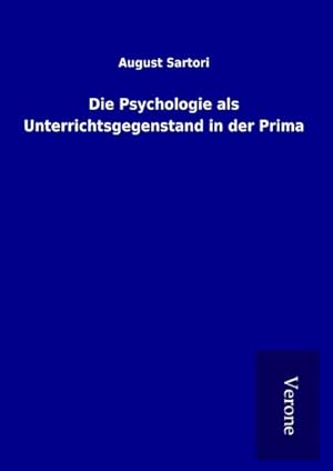 Bild des Verkufers fr Die Psychologie als Unterrichtsgegenstand in der Prima zum Verkauf von AHA-BUCH GmbH