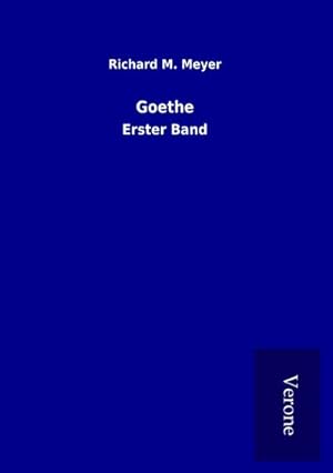 Bild des Verkufers fr Goethe : Erster Band zum Verkauf von AHA-BUCH GmbH