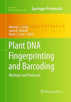 Seller image for Plant DNA Fingerprinting and Barcoding : Methods and Protocols for sale by AHA-BUCH GmbH