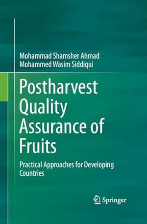 Bild des Verkufers fr Postharvest Quality Assurance of Fruits : Practical Approaches for Developing Countries zum Verkauf von AHA-BUCH GmbH