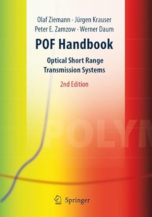 Immagine del venditore per POF Handbook : Optical Short Range Transmission Systems venduto da AHA-BUCH GmbH