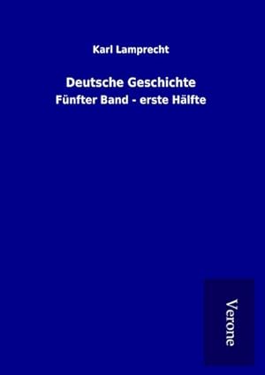 Seller image for Deutsche Geschichte : Fnfter Band - erste Hlfte for sale by AHA-BUCH GmbH