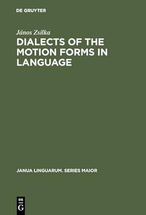 Imagen del vendedor de Dialects of the Motion Forms in Language a la venta por AHA-BUCH GmbH