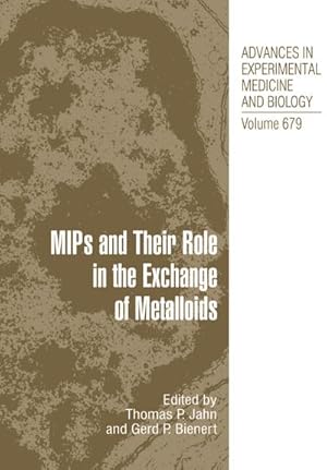 Seller image for MIPs and Their Roles in the Exchange of Metalloids for sale by AHA-BUCH GmbH