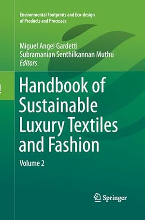 Image du vendeur pour Handbook of Sustainable Luxury Textiles and Fashion : Volume 2 mis en vente par AHA-BUCH GmbH